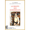 achat-livre-le_procs_des_demoiselles-m_dubdat-reprint-arige-ditions-lacour-oll-nmes-ditions