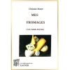 livre-mes_fromages-lot-cantal-aveyron-christian_mazet-editions_lacour-olle-nimes