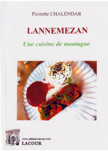achat-livre-lannemezan_une_cuisine_de_montagne_pierrette_chalendarhautes-pyrnes_lacour-oll_2057634201