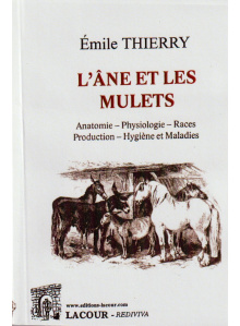 achat-livre-lne_et_les_mulets-anatomie-physiologie-races-maladies-mile_thierry-lacour-oll