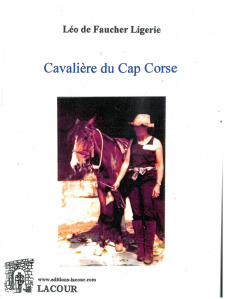 achat-livre-cavalire_du_cap_corse-lo_de_faucher_ligerie-corse-roman-lacour-oll-nmes_1381047961