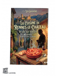 achat-livre-la_cuisine_de_rennes-le-chteau_et_de_sa_valle-recettes-lou_saunire-aude-lacour-oll-ditions