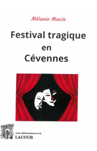 achat-livre-festival_tragique_en_cvennes-mlanie_maxin-roman-lacour-oll-nimes