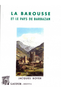 achat-livre-la_barousse_et_le_pays_de_barbazan-jacques_boyer-hautes_pyrnes-ditions_lacour-oll