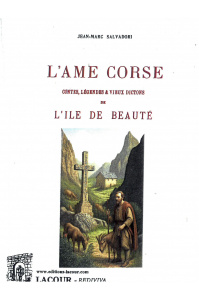 achat-livre-lme_corse-contes-lgendes_et_vieux_dictons_de_lile_de_beaut-jean-marc_salvadori-rdition-lacour-oll