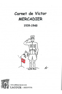 achat-livre-carnet_de_victor_mercadier_1939-1940-campagne_1939-1940_internement_en_suisse-lacour-oll