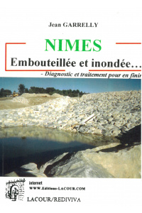 achat-livre-nmes_embouteille_et_inonde-jean_garrelly-_ditions_lacour-oll