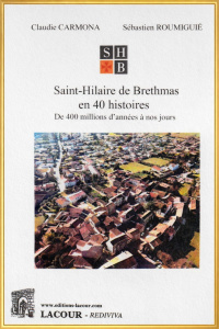 achat-livre-saint-hilaire_de_brethmas_en_40_histoires-claudie_carmona-sbastien_roumigui-gard-ditions_lacour-oll