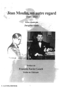 achat-livre-jean_moulin-un_autre_regard-prfet-rsistant-jacques-aben-ditions_lacour-oll