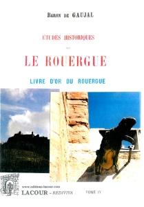 achat-livre-tudes_historiques_sur_le_rouergue-livre-dor-baron_de_gaujal-lacour-oll-nmes