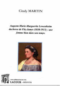 achat-livre-augusta-marie-marguerite-lowenhielm-duchesse_de_fitz-james-cindy_martin-lacour-oll_1485463548