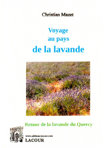 achat-livre-voyage_au_pays_de_la_lavande-christian_mazet-lot-quercy-lacour-oll