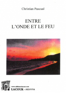 achat-livre-entre_londe_et_le_feu-christian_pascual-essai-nouvelles-lacour-oll-diteur-nimes