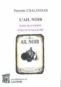 achat-livre-lail_noir_dans_ma_cuisine_dici_et_dailleurs-pierrette_chalendar-cuisine-ditions_lacour-oll