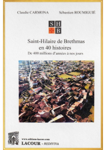achat-livre-saint-hilaire_de_brethmas_en_40_histoires-claudie_carmona-sbastien_roumigui-gard-ditions_lacour-oll