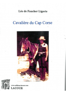 achat-livre-cavalire_du_cap_corse-lo_de_faucher_ligerie-corse-roman-lacour-oll-nmes_1381047961