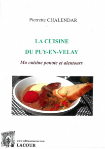achat-livre-la_cuisine_du_puy-en-velay-pierrette_chalendar-ma_cuisine_ponote_et_alentours-haute-loire-lacour