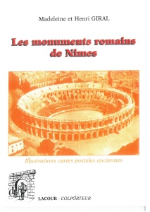 achat-livre-les_monuments_romains_de_nimes-madeleine_giral-patrimoine-ditions-lacour-oll-diteur-nmes