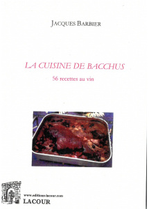 achat-livre-la_cuisine_de_bacchus-56_recettes_au_vin-jacques_barbier-lacour-oll-nimes