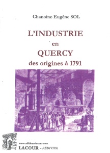 achat-livre-industrie_en_quercy-eugne_sol-lot-lacour-oll-diteur