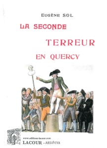 achat-livre-la_seconde_terreur_en_quercy-eugne_sol-lot-lacour-oll-diteur