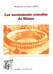 achat-livre-les_monuments_romains_de_nimes-madeleine_giral-patrimoine-ditions-lacour-oll-diteur-nmes