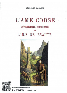 achat-livre-lme_corse-contes-lgendes_et_vieux_dictons_de_lile_de_beaut-jean-marc_salvadori-rdition-lacour-oll