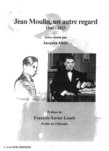 achat-livre-jean_moulin-un_autre_regard-prfet-rsistant-jacques-aben-ditions_lacour-oll