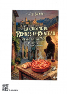 achat-livre-la_cuisine_de_rennes-le-chteau_et_de_sa_valle-recettes-lou_saunire-aude-lacour-oll-ditions