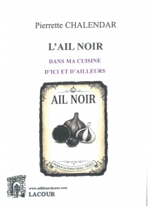 achat-livre-lail_noir_dans_ma_cuisine_dici_et_dailleurs-pierrette_chalendar-cuisine-ditions_lacour-oll