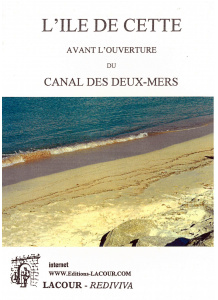 achat-livre-lile_de_cette_avant_louverture_du_canal_des_deux-mers-mile_bonnet-hrault-lacour-oll-nmes