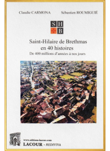 achat-livre-saint-hilaire_de_brethmas_en_40_histoires-claudie_carmona-sbastien_roumigui-gard-ditions_lacour-oll