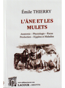 achat-livre-lne_et_les_mulets-anatomie-physiologie-races-maladies-mile_thierry-lacour-oll