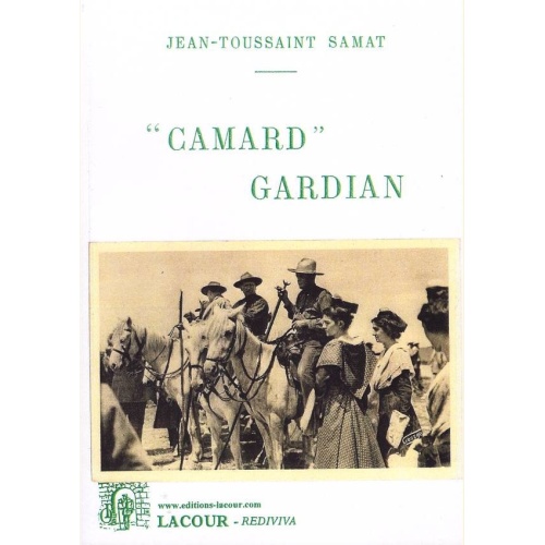 1444584765_livre.camard.gardian.jean.toussaint.samat.la.camargue.editions.lacour.olle