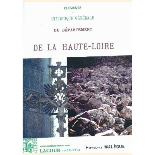 1541173191_livre.elements.de.statistique.generale.du.departement.de.la.haute.loire.hippolyte.malegue.reedition.editions.lacour.olle