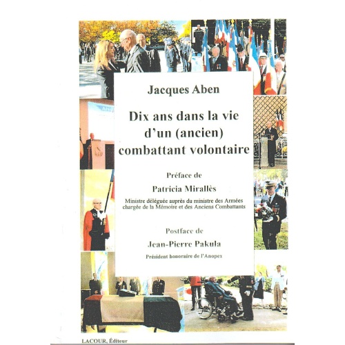 achat-livre-dix_ans_dans_la_vie_dun_ancien_combattant_volontaire-jacques_aben-histoire-lacour-oll-nimes