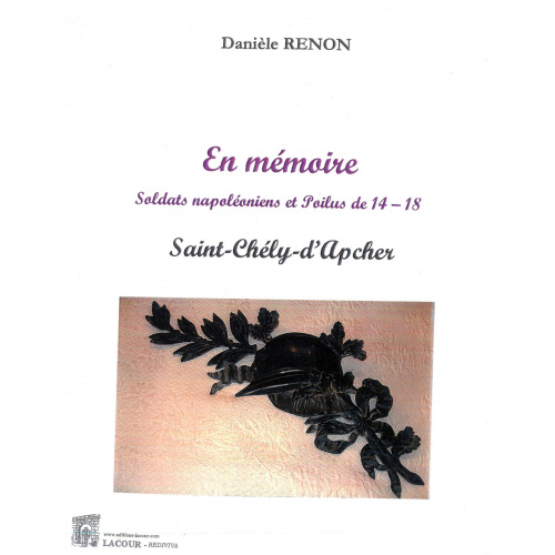 achat-livre-en_mmoire_soldats_napoloniens_et_poilus_de_14-18_saint-chly-dapcher-lozre-danile_renon-lacour-oll