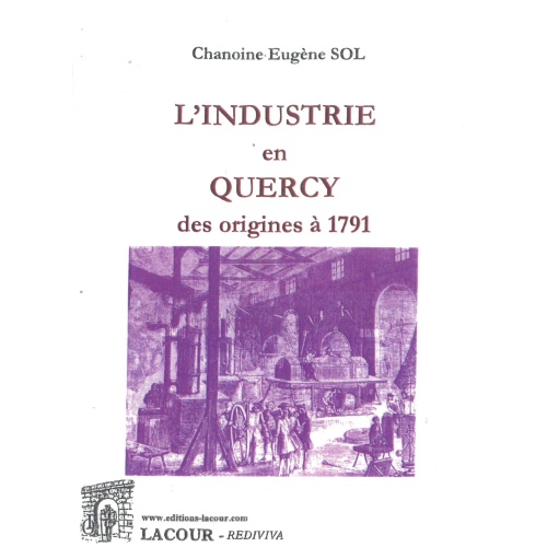 achat-livre-industrie_en_quercy-eugne_sol-lot-lacour-oll-diteur