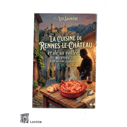 achat-livre-la_cuisine_de_rennes-le-chteau_et_de_sa_valle-recettes-lou_saunire-aude-lacour-oll-ditions