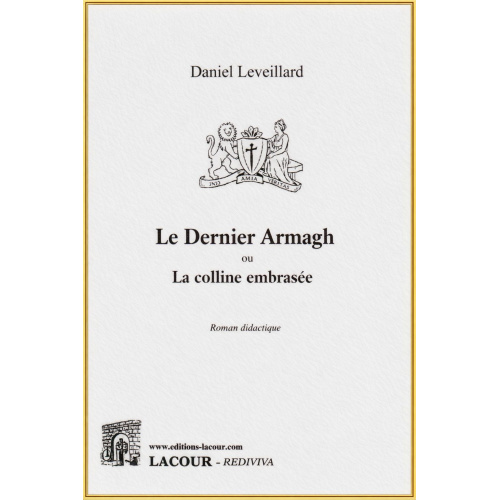 achat-livre-le_dernier_armagh-roman-daniel_leveillard-ditions_lacour-oll-nimes