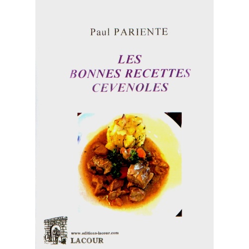 achat-livre-les_bonnes_recettes_cvenoles-paul_pariente-les_cvennes-ditions_lacour-oll