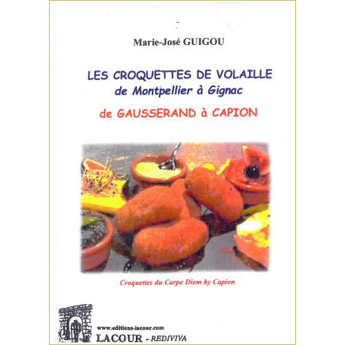 achat-livre-les_croquettes_de_volaille_de_montpellier__gignac-de_gausserand__caoion-marie-jos_guigou-lacour-oll