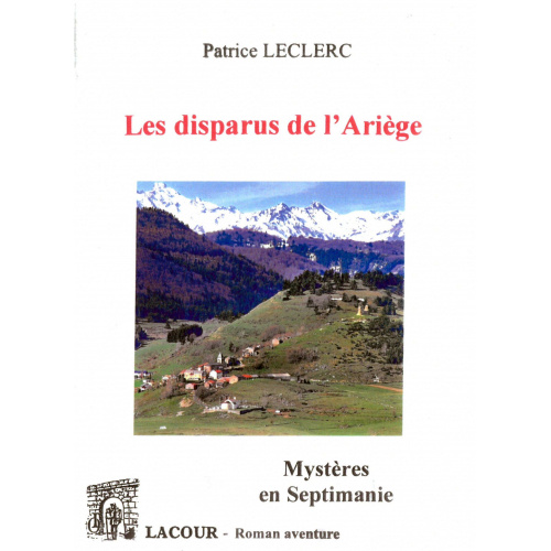 achat-livre-les_disparus_de_larige-mystres_en_septimanie-patrice_leclerc-laour-oll-nimes-diteur_541325316