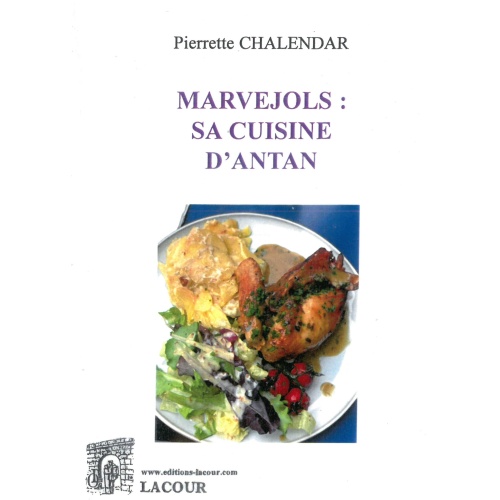 achat-livre-marvejols-recettes_cuisine-antan-pierrette-chalendar-lacour-oll-nimes-diteur