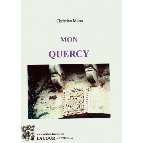 achat-livre-mon_quercy-christian_mazet-lot-ditions-lacour-oll_1789073476