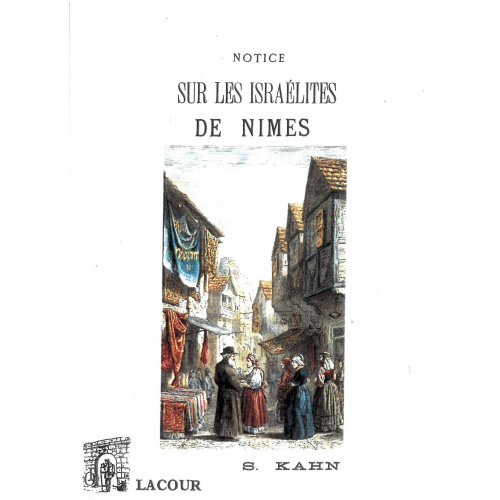 achat-livre-notice_sur_les_isralites_de_nmes-s_kahn-lacour-oll-nmes-diteur