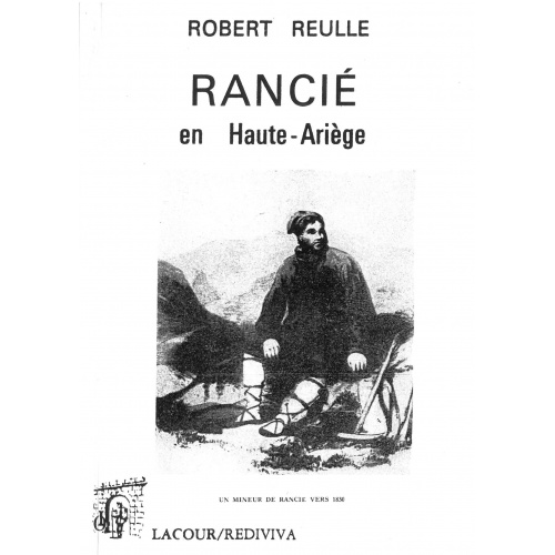 achat-livre-ranci_en_haute-arige-mines-mineurs-robert_reulle-lacour-oll-diteur