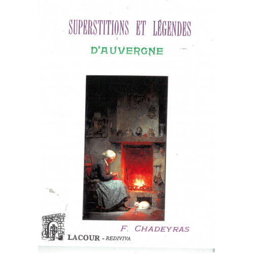 achat-livre-superstitions_et_lgendes_dauvergne-f_chadeyras-reprint-rdition-nimes-lacour-oll-diteur