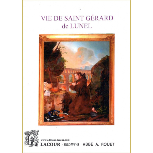 achat-livre-vie_de_saint_grard_de_lunel-hrault-abb_a_rout-reprint-lacour-oll-nimes