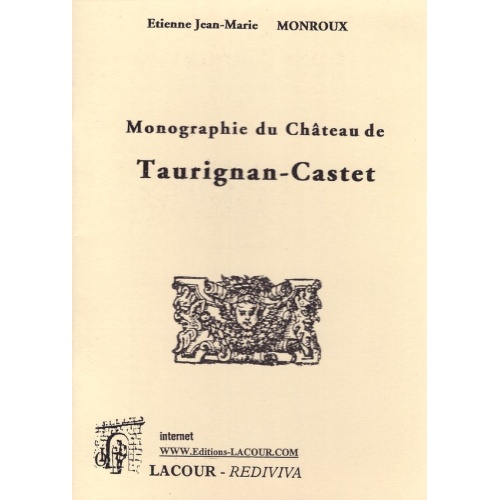 livre_monographie_du_chteau_de_taurignan-castet_tienne_jean-marie_monroux_arige_ditions_lacour-oll